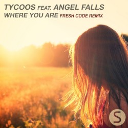 Where You Are (Fresh Code Remix)