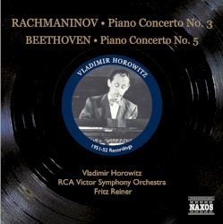 Rachmaninov: Piano Concerto no. 3 / Beethoven: Piano Concerto no. 5