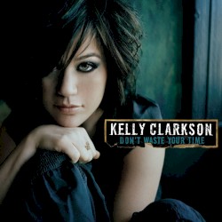 Don't Waste Your Time