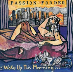 Woke Up This Morning...