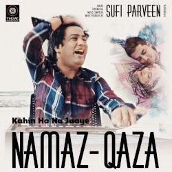 Kahin Ho Na Jaaye Namaz Qaza