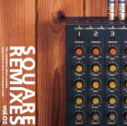 SQUARE REMIXES vol.02