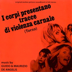 I Corpi Presentano Tracce Di Violenza Carnale (Original Soundtrack)
