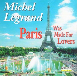 Paris Was Made For Lovers