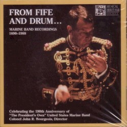 From Fife and Drum… Marine Band Recordings 1890–1988