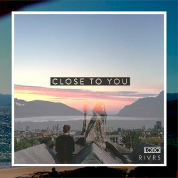 Close to You