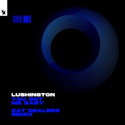 You Got Me Baby – Cat Dealers Remix