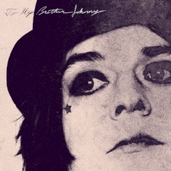 To My Brother, Johnny