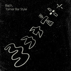 Bach, Tomer Bar Style