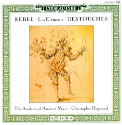 Rebel: Les Elémens / Destouches: Les Eléments