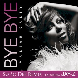 Bye Bye (So So Def remix)