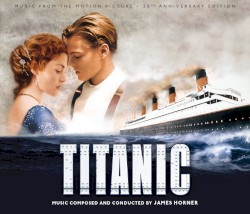 Titanic: Music From the Motion Picture (20th Anniversary Edition)