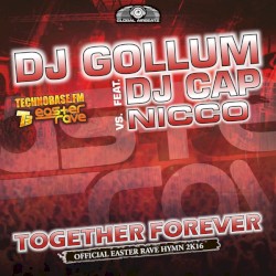 Together Forever (Easter Rave Hymn 2k16)