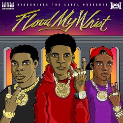 Flood My Wrist