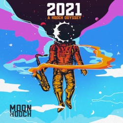 2021: A Hooch Odyssey