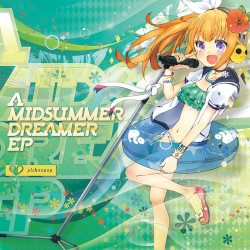 A MIDSUMMER DREAMER EP
