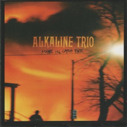 Maybe I’ll Catch Fire