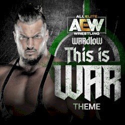 This Is War: Wardlow Theme