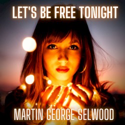 Let's Be Free Tonight