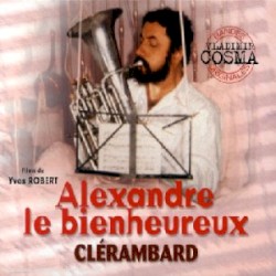 Cosma Cinéma Collection, Volume 5 : Alexandre le Bienheureux / Clérambard