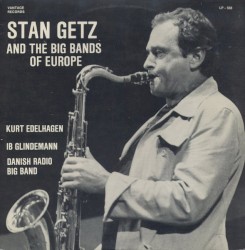Stan Getz and the Bigbands of Europe
