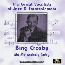 The Great Vocalists of Jazz & Entertainment: My Melancholy Baby