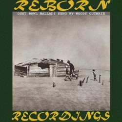 Dust Bowl Ballads (HD remastered)