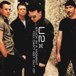 Stuck in a Moment You Can’t Get Out Of