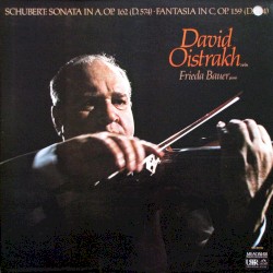 Schubert: Sonata in A, Op.162 (D.574) • Fantasia in C, Op.159 (D.934)