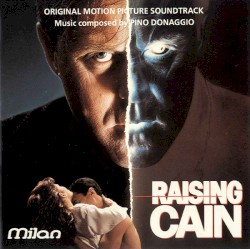 Raising Cain: Original Motion Picture Soundtrack