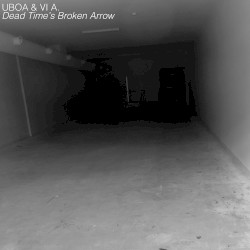 Dead Time's Broken Arrow