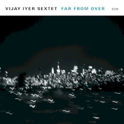 Far From Over