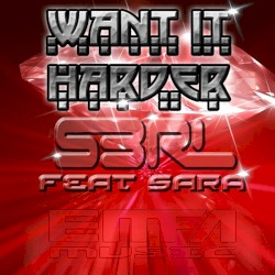 Want It Harder