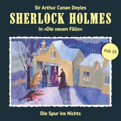 Sherlock Holmes: Die Neuen Fälle - Fall 20: Die Spur ins Nichts