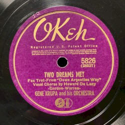 Two Dream Met / Down Argentina Way