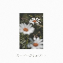 Somewhere Only We Know