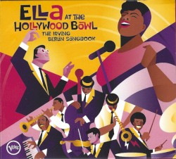 Ella at the Hollywood Bowl: The Irving Berlin Songbook