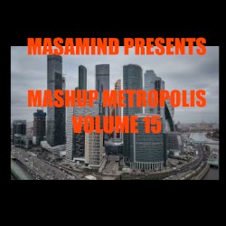 Mashup Metropolis, Volume 15