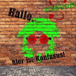 Hallo, hier ist Konfusus!