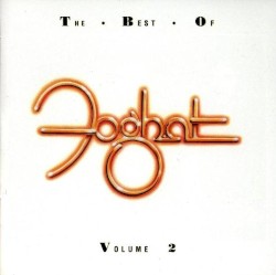 The Best of Foghat: Volume 2