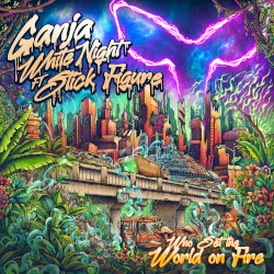 Who Set the World on Fire