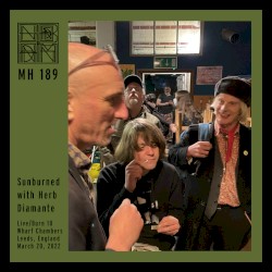 Sunburned with Herb Diamante - Live/Burn 10