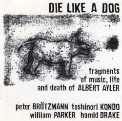 Fragments of Music, Life and Death of Albert Ayler