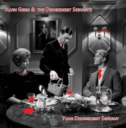 Your Disobedient Servant