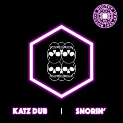 Katz Dub / Snorin'