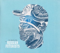 Me, Myself and Rye... An Introduction to the Russian Futurists