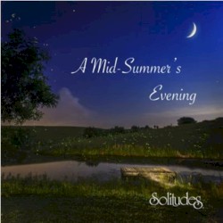 A Mid Summer's Evening