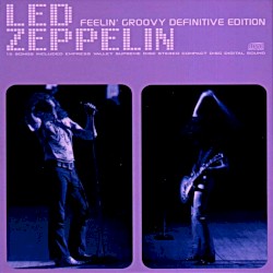 Feelin’ Groovy (definitive edition)