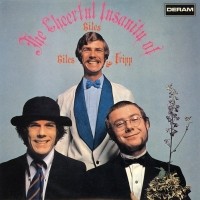 The Cheerful Insanity of Giles, Giles & Fripp