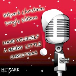 Have Yourself a Merry Little Christmas